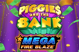 Mega Fire Blaze: Piggies and the Bank™