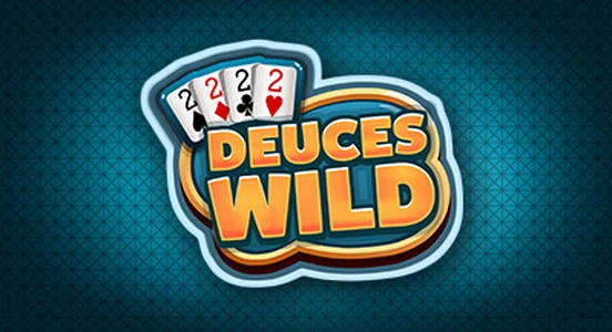 DEUCES WILD